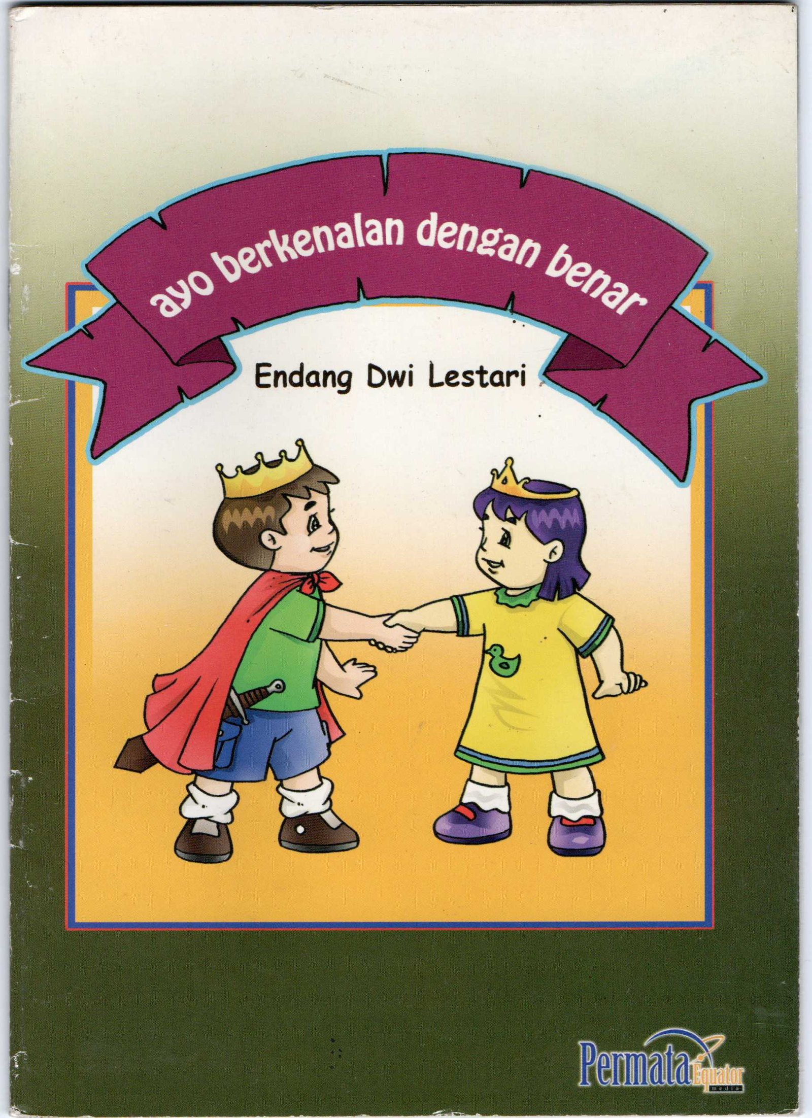 AYO BERKENALAN DENGAN BENAR