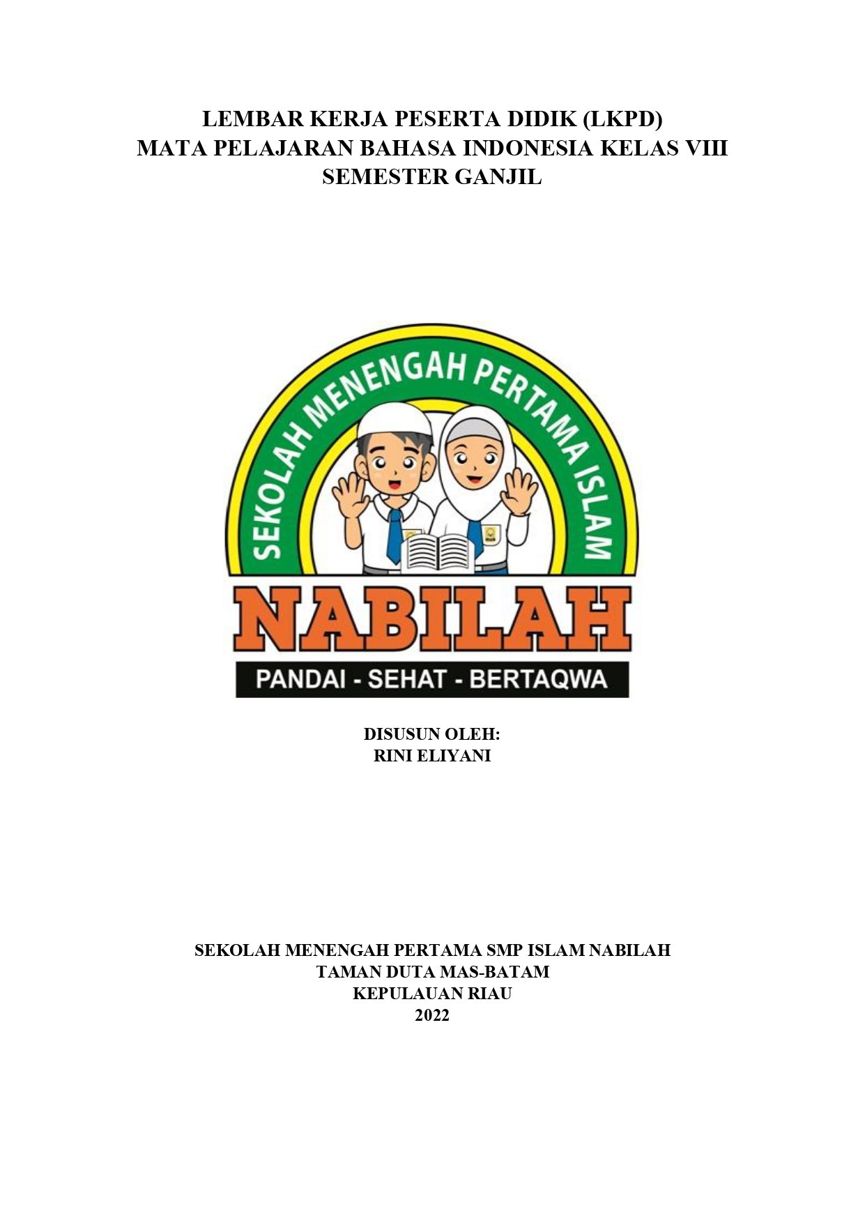 LEMBAR KERJA PESERTA DIDIK (LKPD) MATA PELAJARAN BAHASA INDONESIA KELAS VIII SEMESTER GANJIL